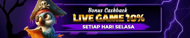 CASHBACK LIVE GAME 10% ( BONUS HARI SELASA )