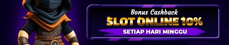 CASHBACK SLOT ONLINE 10% ( BONUS HARI MINGGU )